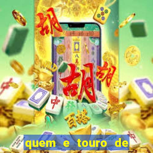 quem e touro de ouro vidente